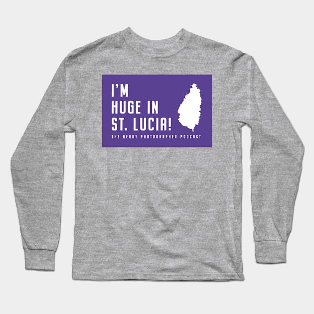 I'm Huge in St. Lucia Block Long Sleeve T-Shirt by Nerdy-Photographer